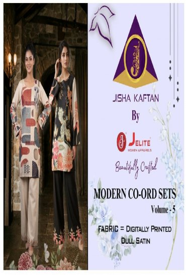 JELITE JISHA KAFTAN MODERN CO-ORD SET VOL 5 WHOLESALE READYMADE JAPAN SATIN DIGITALLY PRINTED CORD SET FOR EXPORT