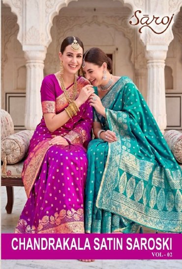 SAROJ CHANDRAKALA SATIN SAROSKI VOL 2 WHOLESALE SATIN SILK FUNCTION WEAR INDIAN SAREES FOR WOMEN EXPORTER