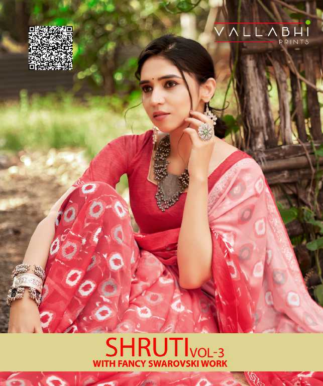 VALLABHI LAUNCHING SHRUTI VOL3 GEORGETTE PRINT FANCY CONCEPT DAILY WEAR SAREE COLLECTIONS