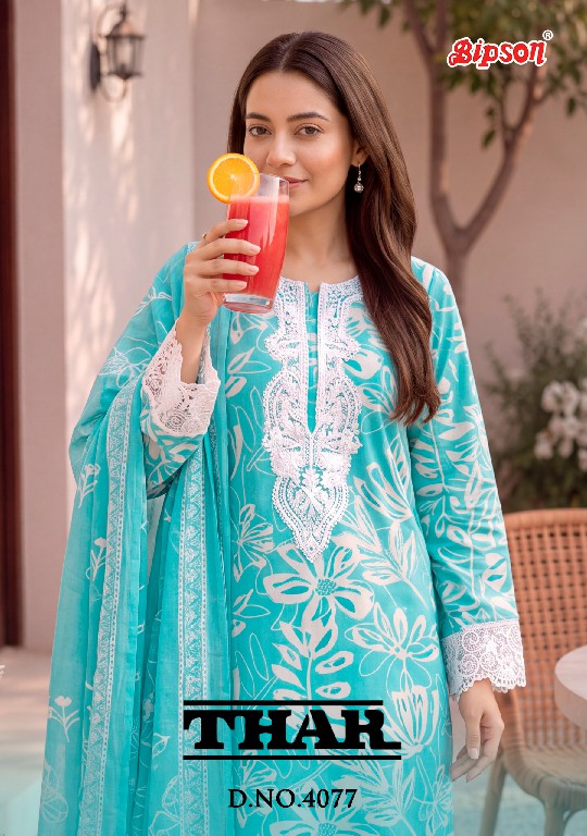 BIPSON THAR D.NO 4077 WHOLESALE PURE COTTON CLASSY LOOK UNSTITCH SALWAR SUITS EXPORTER