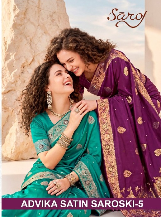 SAROJ ADVIKA SATIN SAROSKI VOL 5 WHOLESALE PURE SATIN SILK GORGEOUS LOOK INDIAN SAREES FOR WOMEN SUPPLIER